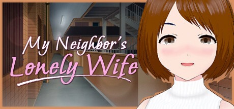 Neighbor's Lonely Wife